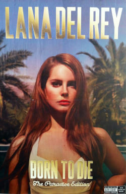 hellokittysclit:  Lana Del Rey (I saw this poster on the side of the road and I had to stop and take a picture) 
