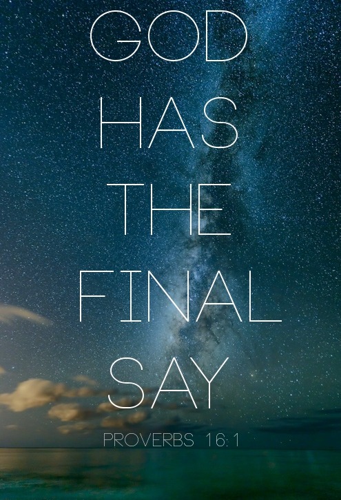 spiritualinspiration:  Mortals make elaborate plans, but God has the last word. (Proverbs