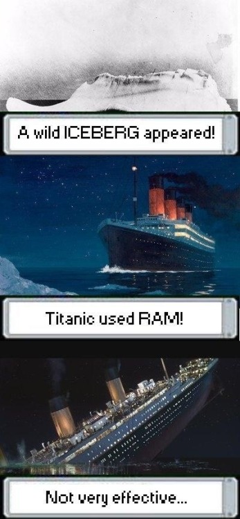 dorkly:  The Titanic’s First and Last Pokemon Battle “I’m Pokemon Champion of the world!”  HA!