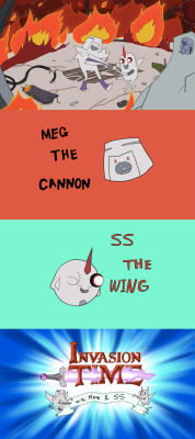 lucy300:  Artist: http://auguastee23.deviantart.com/#/d5kqpph Now the theme song by me: Invasion Time, come grab your paws. We’re going to conquer planet Earth  with Meg the canon and SS the wing Evil will never end it’s invasion time!  If this