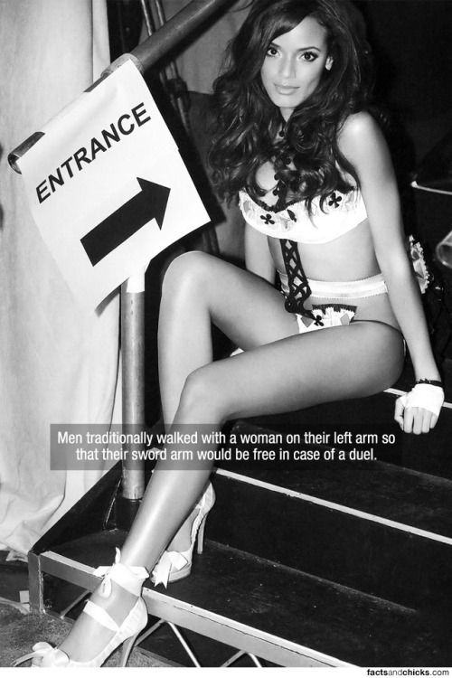factsandchicks:  Men traditionally walked with a woman on their left arm so that their sword arm would be free in case of a duel. source