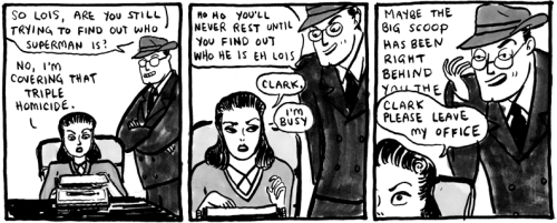 elysemarshall:welcometothemyscira:Lois Lane, Reporter by Kate BeatonThis is the best comic strip ser