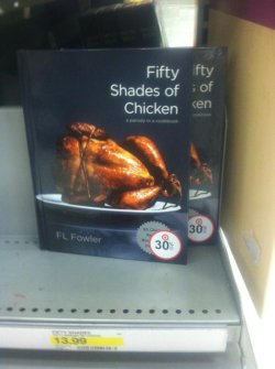 collegehumor:  50 Shades of Chicken Put some spice in your kitchen. 