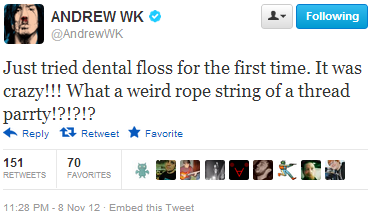 nudityandnerdery:  nudityandnerdery:  Somehow, I feel like following Andrew W.K.