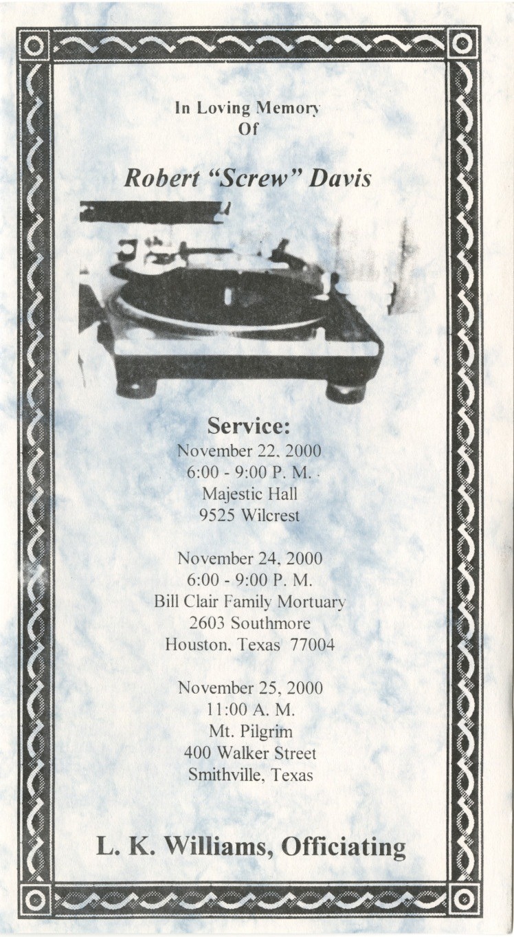 Robert Earl &ldquo;DJ Screw&rdquo; Davis, Jr. (July 20, 1971 – November