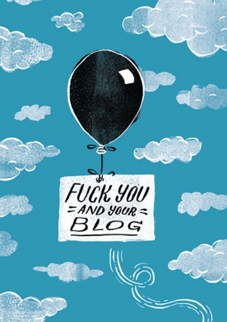 Fuck You and Your Blog: a journal by Ray Fenwick