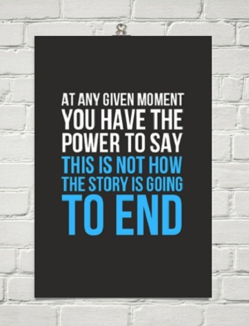 The world is round and the place which may seem like the end may also be the beginning.