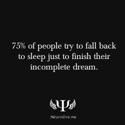 born-to-be-a-prophet:  WELL I WANT TO KNOW WHAT HAPPENED NEXT MAN  If I go back to sleep immediately after waking up from a dream, as long as I&rsquo;m focusing on what occurred last in said dream, I can continue where i left off. :D