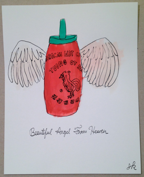 oygdraw: Sriracha Hot Sauce / by jkjkjkjkjkjkjkjkjkjk #willdrawforfood  from Will Draw For