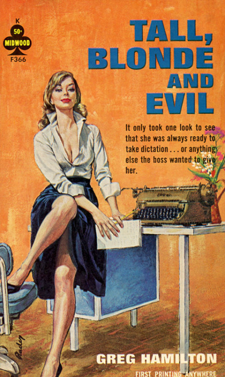 Tall, Blonde and Evil (Midwood F366) 1964. Greg Hamilton. Cover art by Paul Rader. First printing.&l