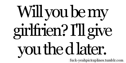 fuck-yeahpickuplines:  Submitted by: lucid-revlity 