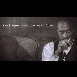 Real Eyes, Realize, Real Lies.