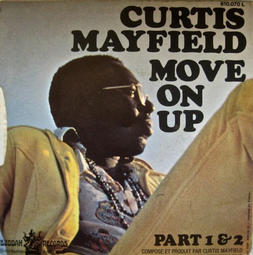 Curtis Mayfield - Move On Up 