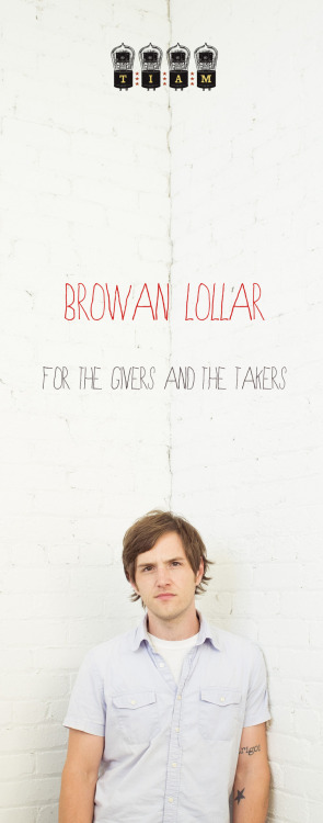 It’s Browan Lollar's birthday! Check out his brand new EP For The Givers And The Takers below.