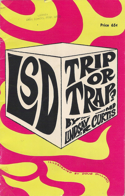 lostin70s:LSD, Trip or Trap?(Lindsay R. Curtis, 1971)