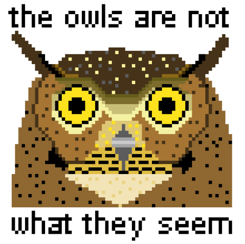 The owls are not what they seem