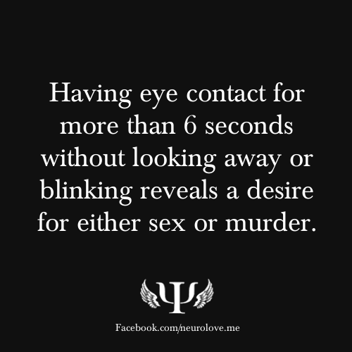 Sex psych-facts:  Having eye contact for more pictures