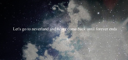 #neverland#forever#love