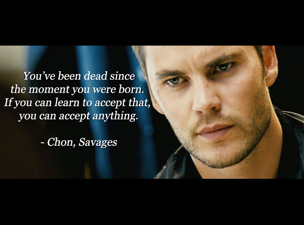 mrpokingsmot:  Great movie, great quote. Very true.  I loved this quote. So true.