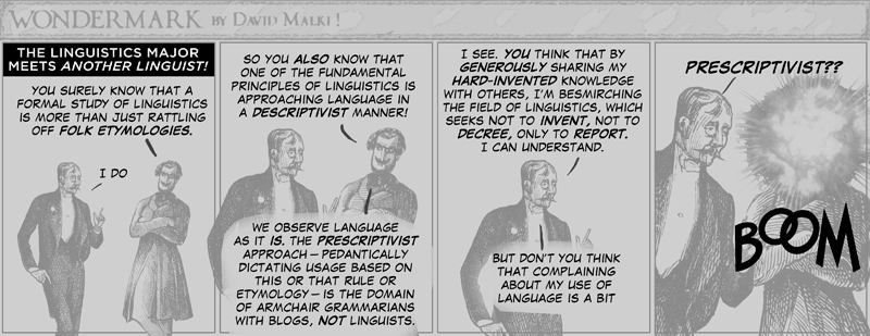 davidmalki:  To any linguists who were offended by yesterday’s comic, I offer this