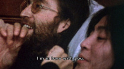  Yoko: I’m in love with you. John: Unfortunately,