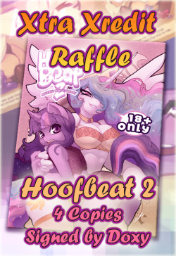 mylittledoxy:  Hoofbeat  2 Raffle for Xtra Xredit &amp; Backdoor Buck Pre-Order Methods of entering the raffles? REBLOG (Free) 1 Signed Copy &amp; Xtra Xredit and Backdoor Buck will be raffled for re-blogging this post or THIS ONE, both count as separate 