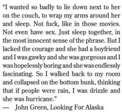 I was drizzle and she was a hurricane.