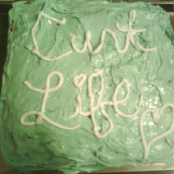 Cunt Life @xtinadanielle #cuntlife #cake #firstbaking #newhome