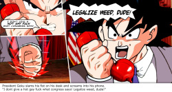 fanfictionimg:  President Goku slams his fist on his desk and screams into his phone. “I dont give a hot gay fuck what congress says! Legalize weed, dude!” 