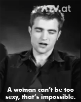  A woman can’t be too sexy, that’s impossible. 