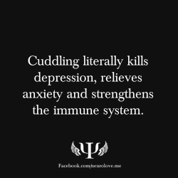 psych-facts:  Cuddling literally kills depression,