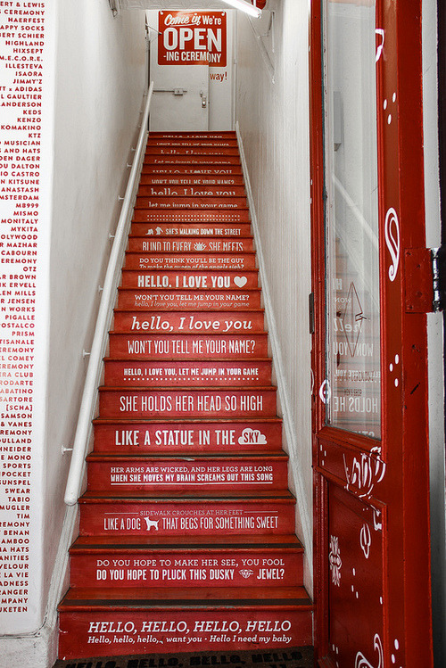 The stairway to the Opening Ceremony store in New York ~ painted with the lyrics