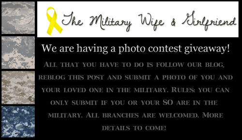 themilitarywifeandgirlfriend:  Alright guys! I am happy to announce that we are doing our very first