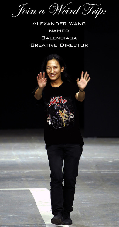 Alexander Wang Balenciaga Creative Director Confirmed