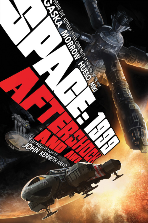 archaiaentertainment:It’s (almost) here! Space: 1999 Volume 1: Aftershock and Awe falls out of orbit