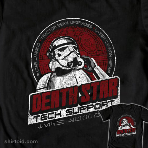 shirtoid:  Death Star Tech Support is available at WeLoveFine    Need this shirt!
