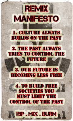 A Remix Manifesto #remix #napolipirata @wireditalia  1: Culture will always build on the past. 2: The past will always control the future. 3: Our future is becoming less free. 4: To build free societies, there must be a limit on the control of the past.