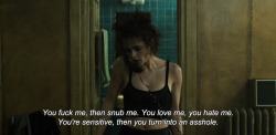 anamorphosis-and-isolate:  &ldquo;You fuck me, then snub me. You love me, you hate me. You’re sensitive, then you turn into an asshole.&rdquo; ― Fight Club (1999) 
