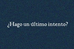 osito-golpiador:  he dicho esto tantas veces … y lo sigo intentanto, por qué? por que sigo enamorada del mismo hueon feo &gt;:c 