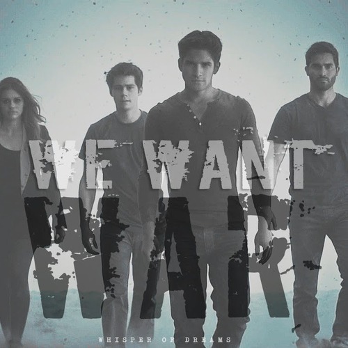 ►Teen Wolf | We Want War