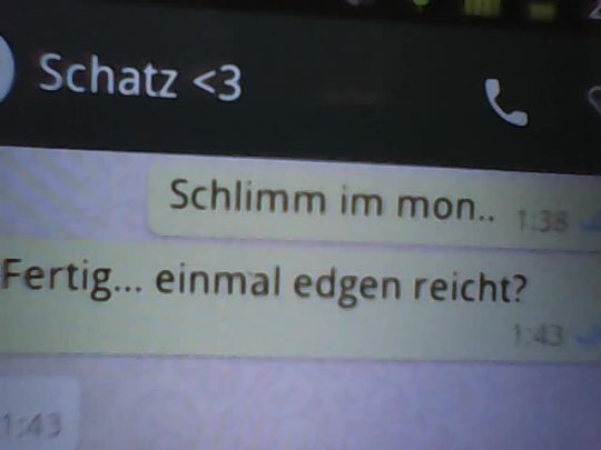 chastityboy21:  EDGEN + SCREENSHOT BEWEIS AN MEINE MISSNach dem Kino ging sie ins