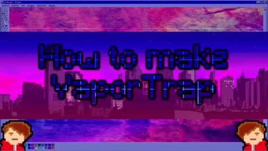 frankjavcee:    HOW TO MAKE VAPORTRAP COMPRESSED TUMBLR MUSIC VIDEO ONLY EDITIONLINK TO HD VERSIONhttps://www.youtube.com/watch?v=QVtQBhVEM0A  