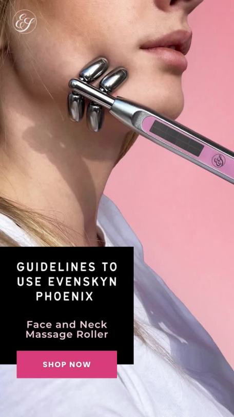 Guidelines to Use EvenSkyn Phoenix Face and Neck Massage Roller